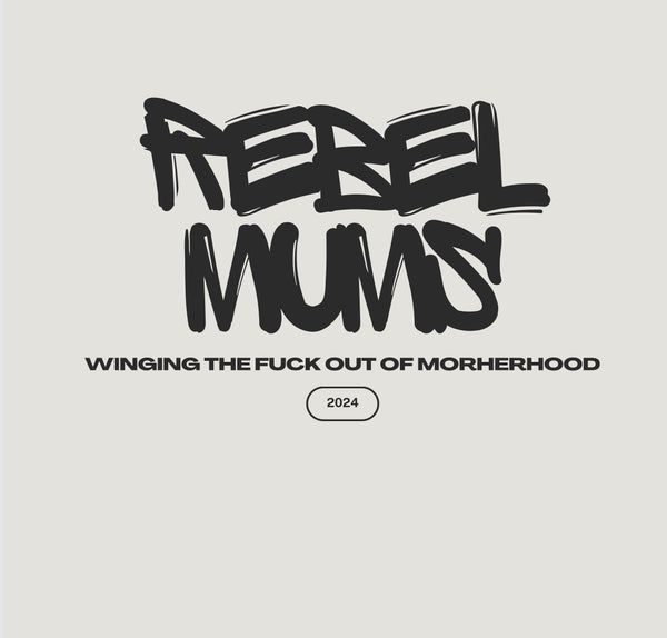 Rebel Mums